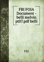 FBI FOIA Document - belli melvin pt07.pdf belli