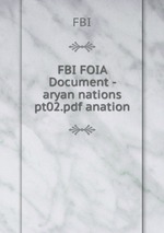 FBI FOIA Document - aryan nations pt02.pdf anation