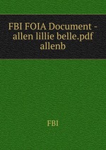 FBI FOIA Document - allen lillie belle.pdf allenb