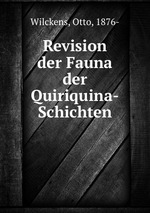 Revision der Fauna der Quiriquina-Schichten