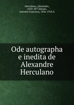Ode autographa e inedita de Alexandre Herculano