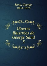 uvres illustres de George Sand. 3