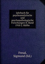 Jahrbuch fr psychoanalytische und psychopathologische Forschungen II. Band 1910 2. Hlfte