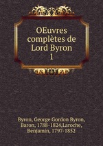 OEuvres compltes de Lord Byron. 1
