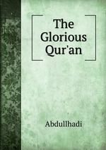The Glorious Qur`an