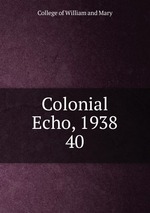 Colonial Echo, 1938. 40