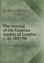 The Journal of the Linnean Society of London. v. 26 1897/98
