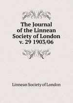 The Journal of the Linnean Society of London. v. 29 1903/06