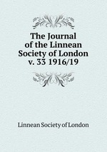 The Journal of the Linnean Society of London. v. 33 1916/19