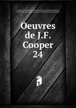 Oeuvres de J.F. Cooper. 24