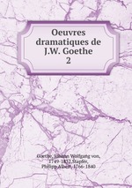 Oeuvres dramatiques de J.W. Goethe. 2