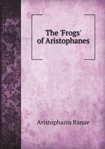 The `Frogs` of Aristophanes