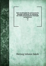 Real-encyklopdie fr protestantische theologie und kirche. In verbindung mit vielen protestantischen theologen und gelehrten. 14