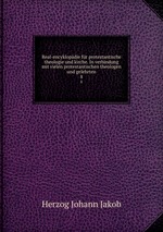 Real-encyklopdie fr protestantische theologie und kirche. In verbindung mit vielen protestantischen theologen und gelehrten. 8