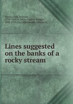 Lines suggested on the banks of a rocky stream