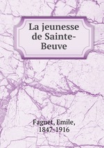 La jeunesse de Sainte-Beuve