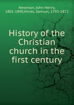 History of the Christian church in the first century