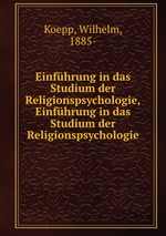 Einfhrung in das Studium der Religionspsychologie,Einfhrung in das Studium der Religionspsychologie