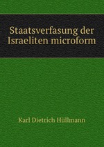 Staatsverfasung der Israeliten microform