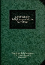 Lehrbuch der Religionsgeschichte microform