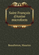 Saint Franois d`Assise microform