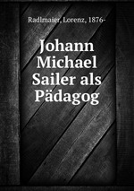 Johann Michael Sailer als Pdagog