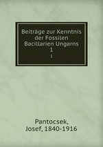 Beitrge zur Kenntnis der Fossilen Bacillarien Ungarns. 1