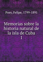 Memorias sobre la historia natural de la isla de Cuba. 1