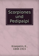Scorpiones und Pedipalpi