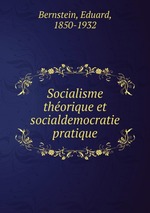 Socialisme thorique et socialdemocratie pratique