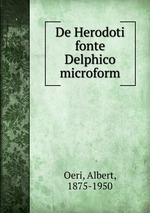 De Herodoti fonte Delphico microform