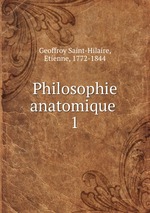 Philosophie anatomique . 1