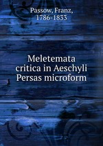 Meletemata critica in Aeschyli Persas microform