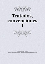 Tratados, convenciones. 1