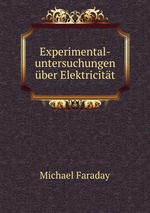 Experimental-untersuchungen ber Elektricitt