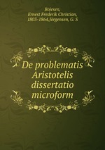 De problematis Aristotelis dissertatio microform