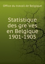 Statistique des greves en Belgique 1901-1905