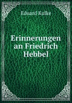 Erinnerungen an Friedrich Hebbel