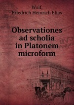 Observationes ad scholia in Platonem microform