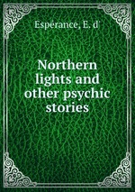 Northern lights and other psychic stories