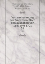 Von nachahmung der Franzosen. Nach den ausgaben von 1687 und 1701. 51