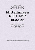 Mitteilungen. 1890-1893