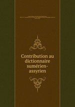Contribution au dictionnaire sumerien-assyrien