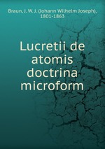 Lucretii de atomis doctrina microform