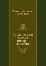 De grammaticae graecae primordiis microform
