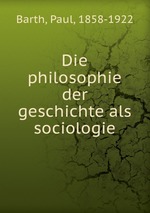 Die philosophie der geschichte als sociologie