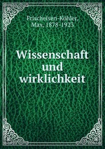 Wissenschaft und wirklichkeit