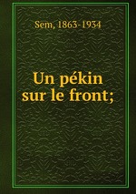 Un pekin sur le front;