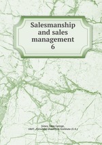 Salesmanship and sales management. 6
