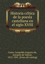 Historia critica de la poesia castellana en el siglo XVIII